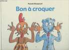 Bon à croquer. Bougeault Pascale