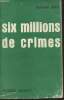 Six millions de crimes. Bonte Florimond