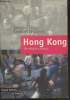Hong Kong- Un destin chinois. Dyja Marina, Malovic Dorian