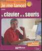 Je me lance! Avec le clavier et la souris. Bontemps Corinne, Curien Patrick