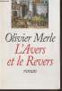 L'avers et le revers- roman. Merle Olivier