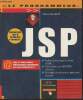 "JSP- Explorer la technologie Javabeand et JDBC, gérez les liens avec ASP, HTML et Servlets, développez du code pour vos applications e-business ...