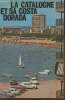 La Catalogne et sa Costa Dorada- Guide touristique 1968. Collectif