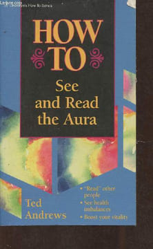 How to see and read the Aura. Andrews Ted