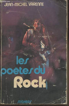 Les poètes du Rock. Varenne Jean-Michel