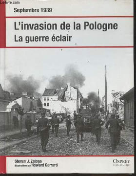 Septembre 1939- L'invasion de la Pologne, La guerre éclair. Zaloga Steven J., Gerrard Howard