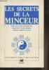 Les secrets de la minceur- Perte de poids permanente, disparitions de la cellulite, régime curatif complet. Docteur Chang Stephen T.