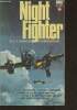 Night fighter. Rawnsley C.F., Wright Robert