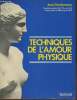 Technique sur l'amour physique. Gondonneau Jean