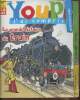 Youpi j'ai compris n°233- Février 2008- Sommaire: La grande histoire du train- Le sais-tu?- Les transports hier et aujourd'hui- Qu'est-ce que ...
