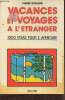 Vacances et voyages &agrave; l'&eacute;tranger. Goul&egrave;ne Pierre
