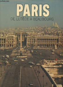 Paris- De Lutèce à Beaubourg