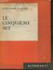 "Le cinquième set (Collection ""Alternance"")". Templier Jean-Pierre