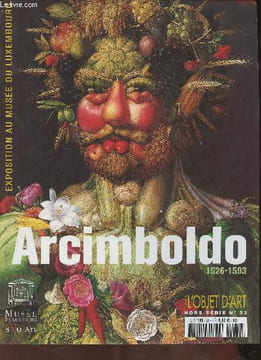 "L'estampille, l'objet d'art- Hors-Série n°32-Sommaire: L'exposition: pour mieux comprendre le ""Léonard des Habsbourg""- Ferdinand Ier, Maximillien ...