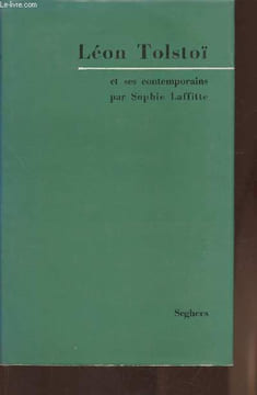 Léon Tolstoï et ses contemporains. Lafitte Sophie