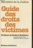 Guide des droits des victimes. Badinter Robert, Ministère de la justice