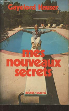Mes nouveaux secrets (Gayelord Hauser's new treasury of secrets). Hauser Gayelord