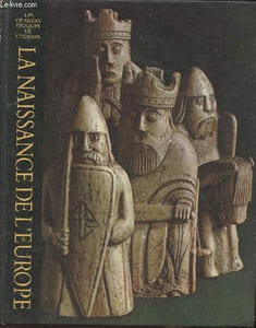 "La naissance de l'Europe (Collection ""Les grandes époques de l'Homme"")"