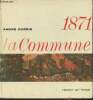 "1871 La Commune (Collection ""L'histoire par l'image"")". Guérin André