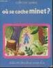 "Où se cache minet? (Collection ""Praline"")". Lynn P.