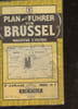 Plan von Br&uuml;ssel mit fremdenverkehrsf&uuml;hrer- 1:100.000 Karte n&deg;5. Collectif