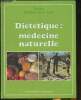 Diététique: médecine naturelle. Docteur Fiévet-Izard Madeleine