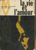 "La vie et l'amour (Collection ""Pour mieux vivre"")". Delarge Bernadette, Docteur Emin