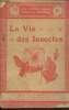 La vie des insectes en dix récits ou le premier livre d'Histoire naturelle. Gausseron B.H