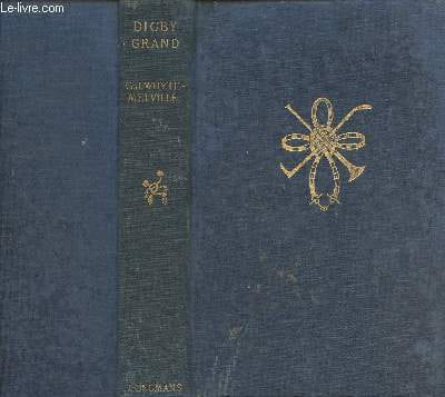 Digby Grand- an autobiography. Whyte-Melville G.J.