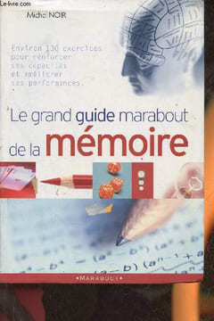 Le grand guide Marabout de la mémoire. Noir Michel