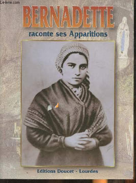 Bernadette raconte ses apparitions. Bernardo Antonio