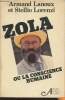 Zola ou la conscience humaine- Texte de l'atelier Marcel Jullian d'après le script des émissions télévisées. Lanoux Armand, Lorenzi Stellio