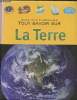 Tout savoir sur La Terre. Collectif