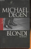 Blondi- roman. Degen Michael