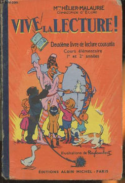 Vive la lecture! Deuxième livre de lecture courante- Initiation à l'enseignement du Français. Hélier-Malaurie