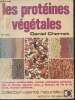 Les protéines végétales- Importance nutritionnelle, sources principales (céréales, soja et dérivés, légumes secs...), facteurs de vie et de sante, ...