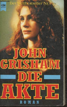 Die akte - roman. Grisham John