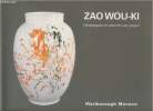 Exposition/ Zao Wou-Ki céramiques et oeuvres sur papier 23 septembre - 20 novembre 2009. Collectif