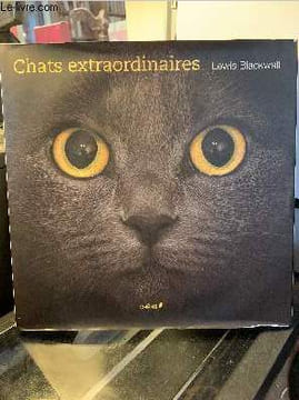 Chats extraordinaires. Blackwell Lewis