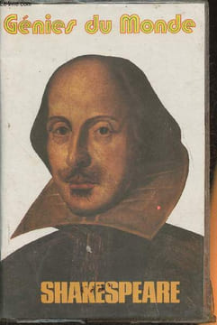 "Shakespeare, Poète et dramaturge (Collection ""Génies du monde"")-Sommaire: Jeunesse difficile- Les premiers succès- Autour de Shakespeare: Jugé par ...