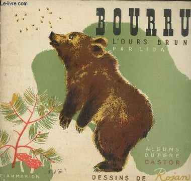"Bourru l'ours brun (Collection ""Albums du Père Castor"")". Lida, Rojan