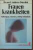 Frauen-krankheiten- Vorbeugen, erkennen, richtig behandeln. Osterloh Andreas