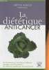 La di&eacute;t&eacute;tique anti-cancer. Agullo La&euml;titia