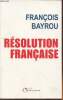 Résolution française. Bayrou François