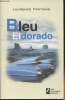 Bleu Eldorado- roman. Fontaine Laurence