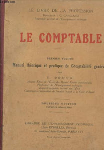 Le comptable- Premier volume: manuel historique et pratique de Comptabilité générale