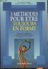 3 méthodes pour être toujours en forme. Colombo A., Giorcelli F., Punzo M., Sartori F.