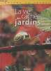 "La vie cachée des jardins (Collection ""Nature en France"")". Collectif