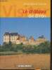"Le château de Biron- Les châteaux successifs de Biron en Périgord: l'aventure d""un lignage au long cours". Cocula Anne-Marie