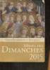 Missel des Dimanches 2015- Année liturgique du 30 novembre 2014 au 28 novembre 2015- Lectures de l'année B. Collectif